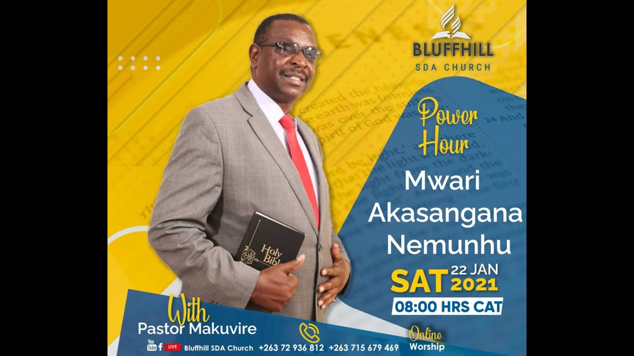 Bluffhill SDA Church || Pastor Makuvire || Mwari akasangana nomunhu || 22 January 2022