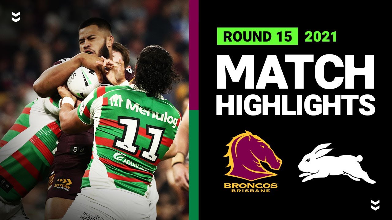 NRL Highlights | Broncos v Rabbitohs Match Highlights | Round 15, 2021 | Telstra Premiership | NRL