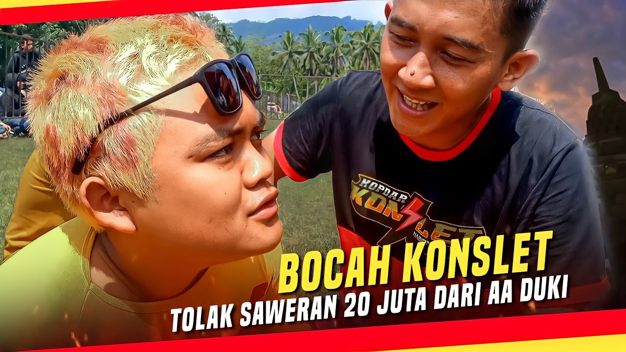 BOCAH KONSLET TOLAK SAWERAN 20 JUTA, BERGAYA UNIK DEMI KOPDAR KONSLET