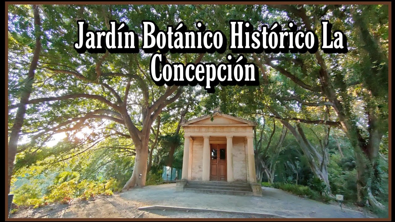 Jardín Botánico Histórico La Concepción (Málaga)