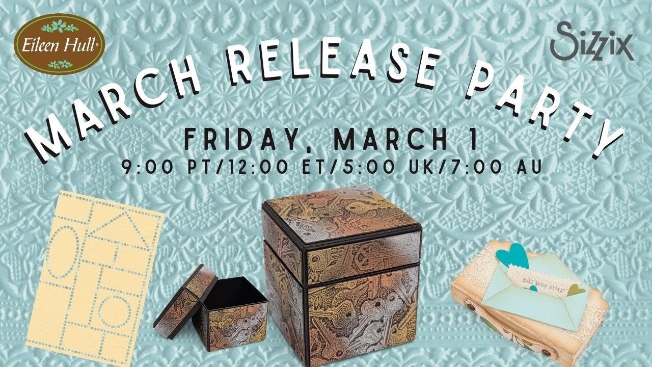 Eileen Hull Sizzix March Release Party!
