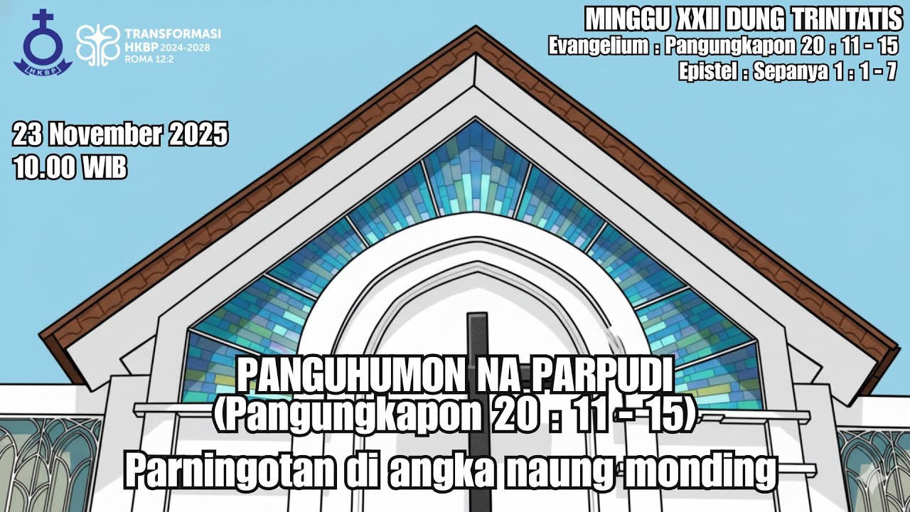 Ibadah Live Streaming HKBP Menteng - 23 November 2025 - 10.00 WIB - MINGGU  XXIII DUNG TRINITATIS