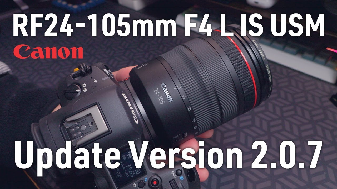 神アプデ！Canon RF24-105mm F4 L IS USM ファームウェアアップデートVersion 2.0.7 でフォーカスリングがコントロールリングになる！