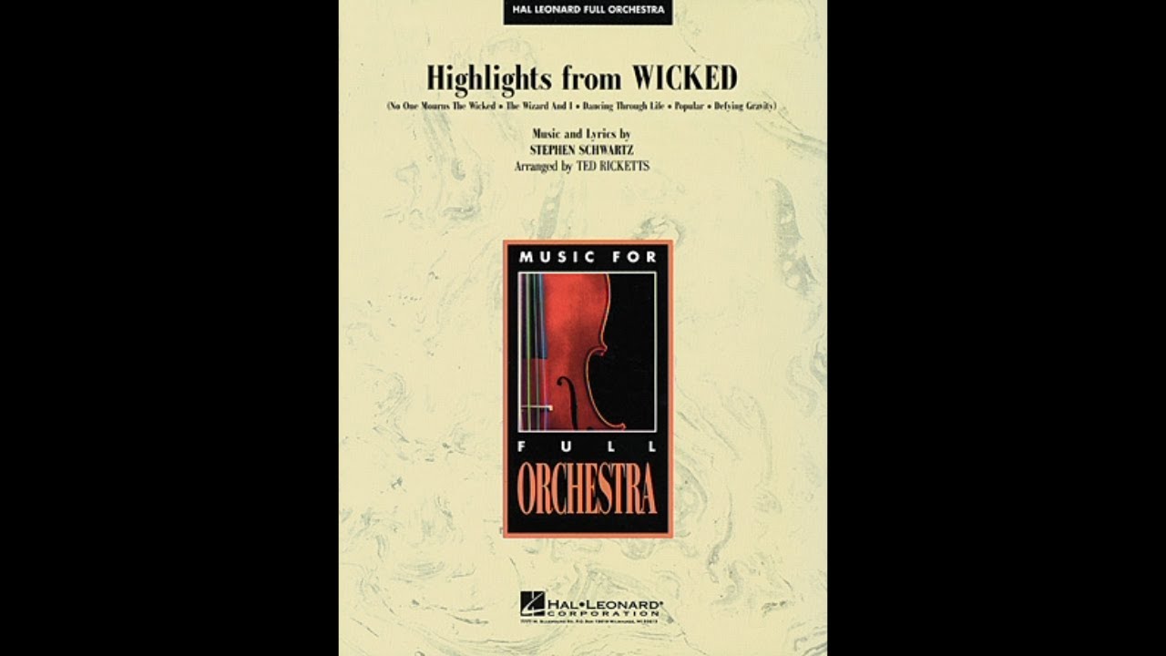 Highlights from Wicked by Stephen Schwartz/arr. by Ted Ricketts (Full Orchestra) - Score & Sound