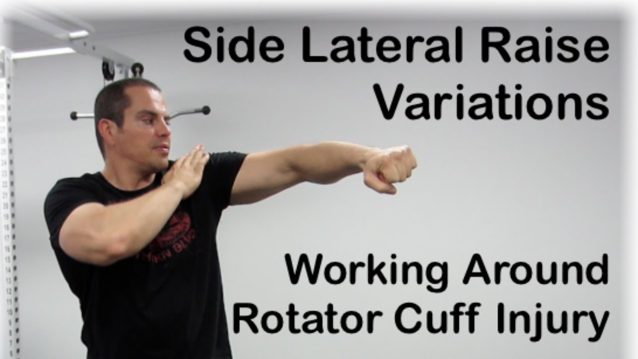 Doing Side Lateral Raises with a Rotator Cuff Injury