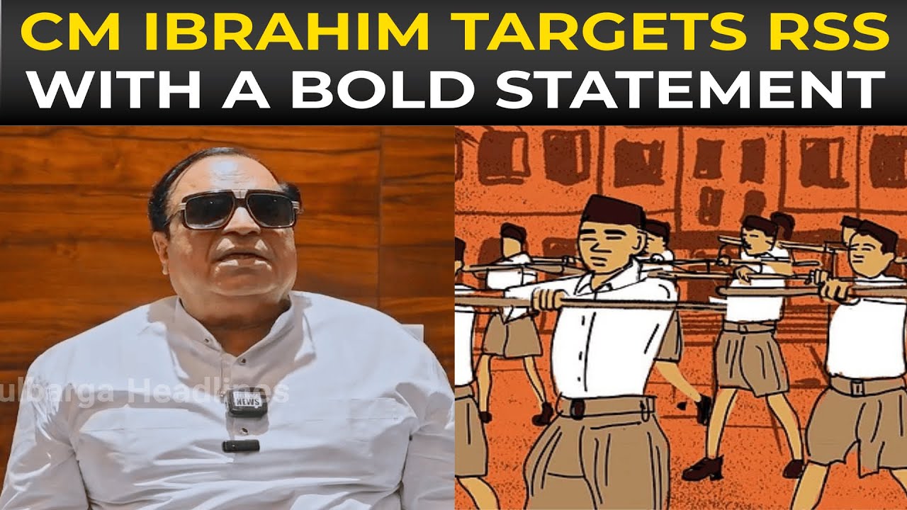 CM Ibrahim slams RSS ideology in Karnataka