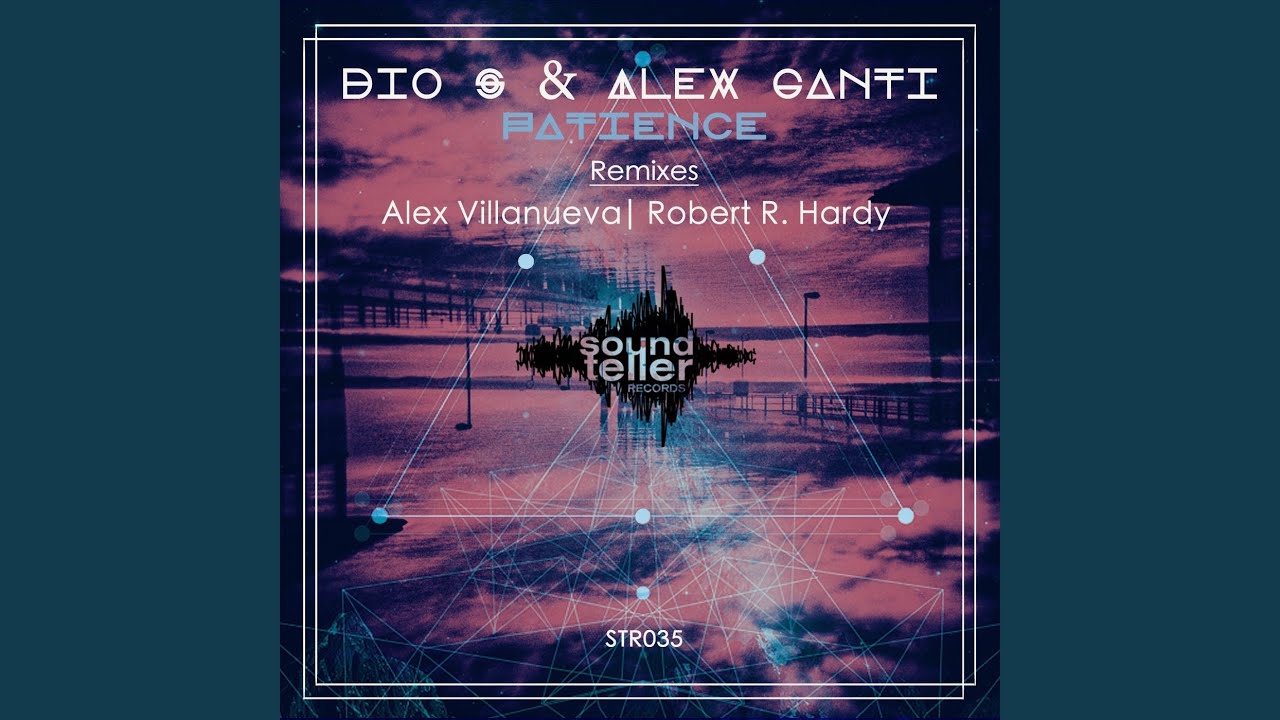 Patience (Robert R. Hardy Remix)