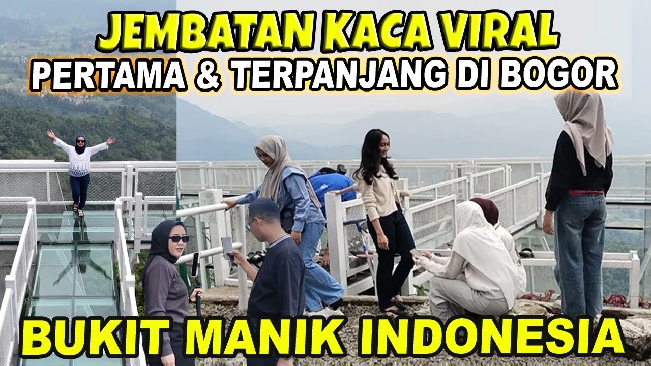 VIRAL‼️WISATA TERBARU BOGOR JEMBATAN KACA TERPANJANG GLASS BRIDGE & SKY BRIDGE BUKIT MANIK INDONESIA