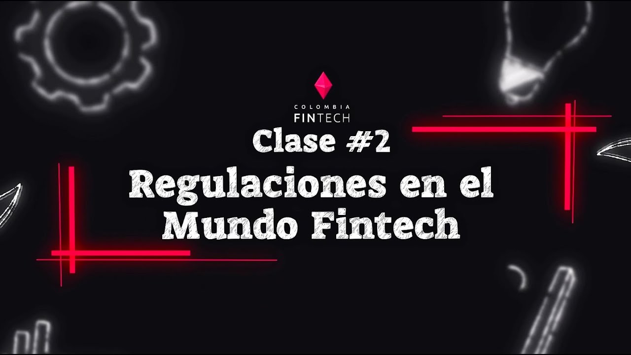 Regulaciones en el mundo #Fintech - Al tablero con Colombia Fintech