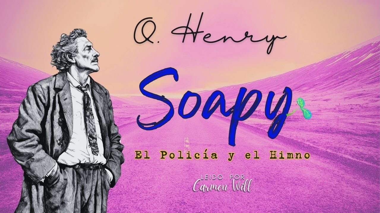 El Policía y el Himno | O. Henry | Relato Audiolibro