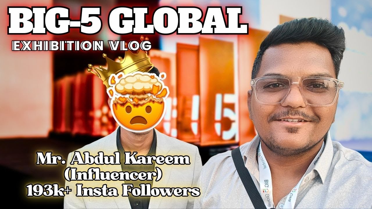 BIG-5 Global Exhibition Vlog 🇦🇪 | From Small Bolts to Giant Machines 😱