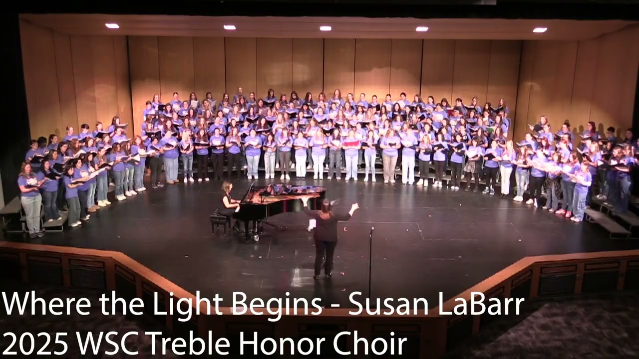Where the Light Begins - Wayne State College 2025 Treble Honor Choir