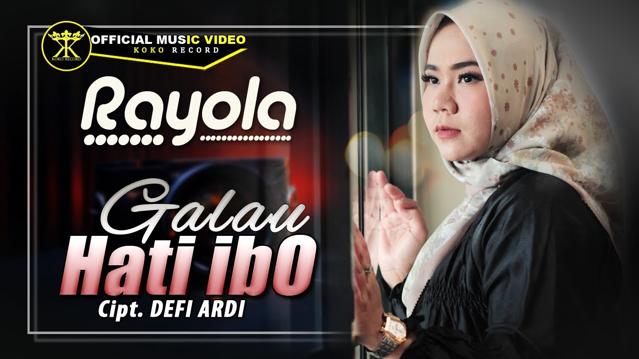 Rayola - Galau Hati Ibo (Official Music Video) - Pop Minang terbaru 2023 #rayola #kokorecordhd
