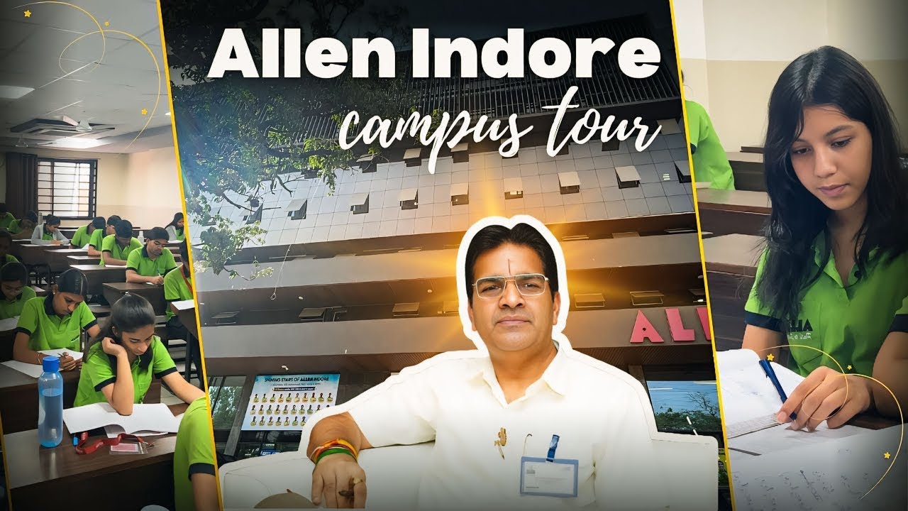 Allen Career Institute Indore Full Campus Tour 🔥 Allen Indore Admission Information