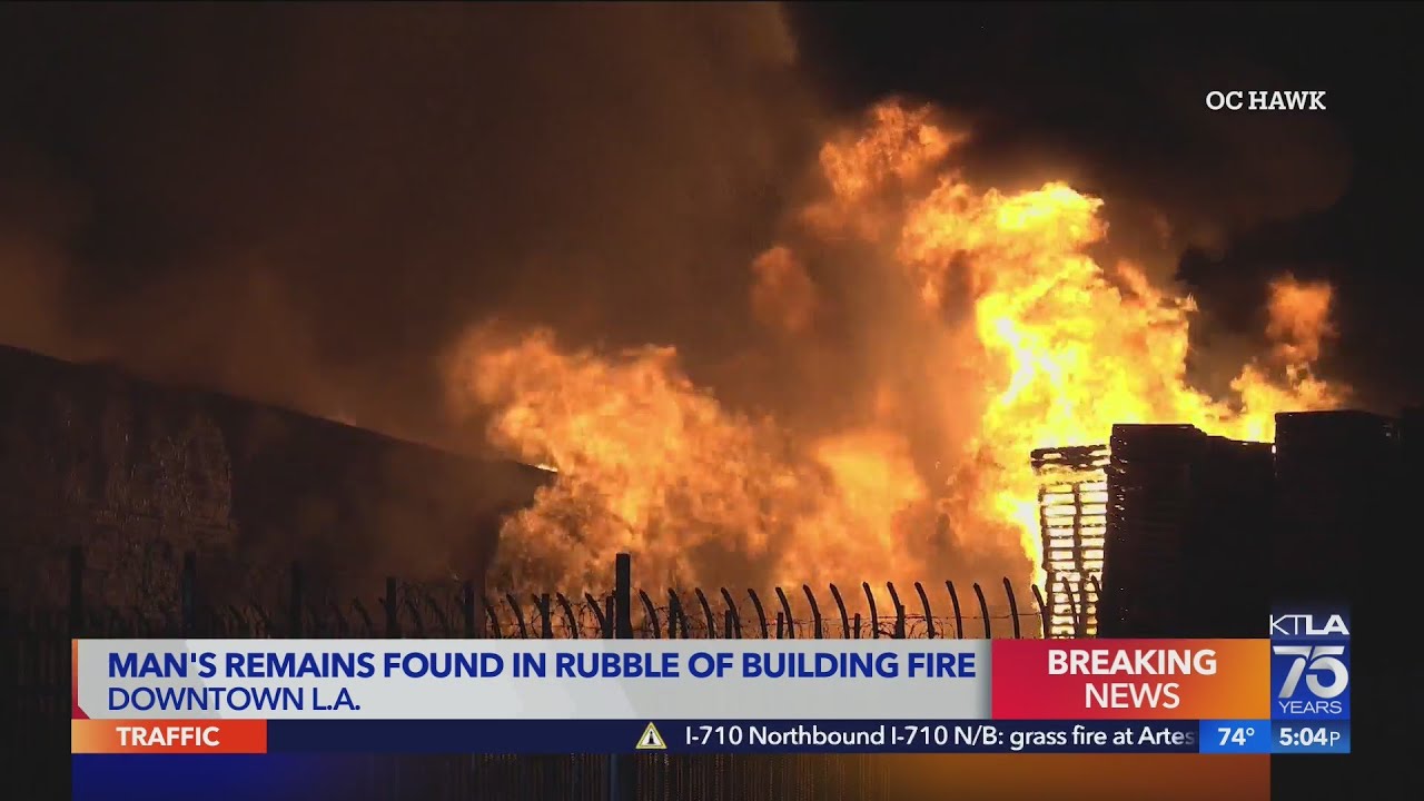 Remains of a man found inside fire ravaged building in downtown L.A.
