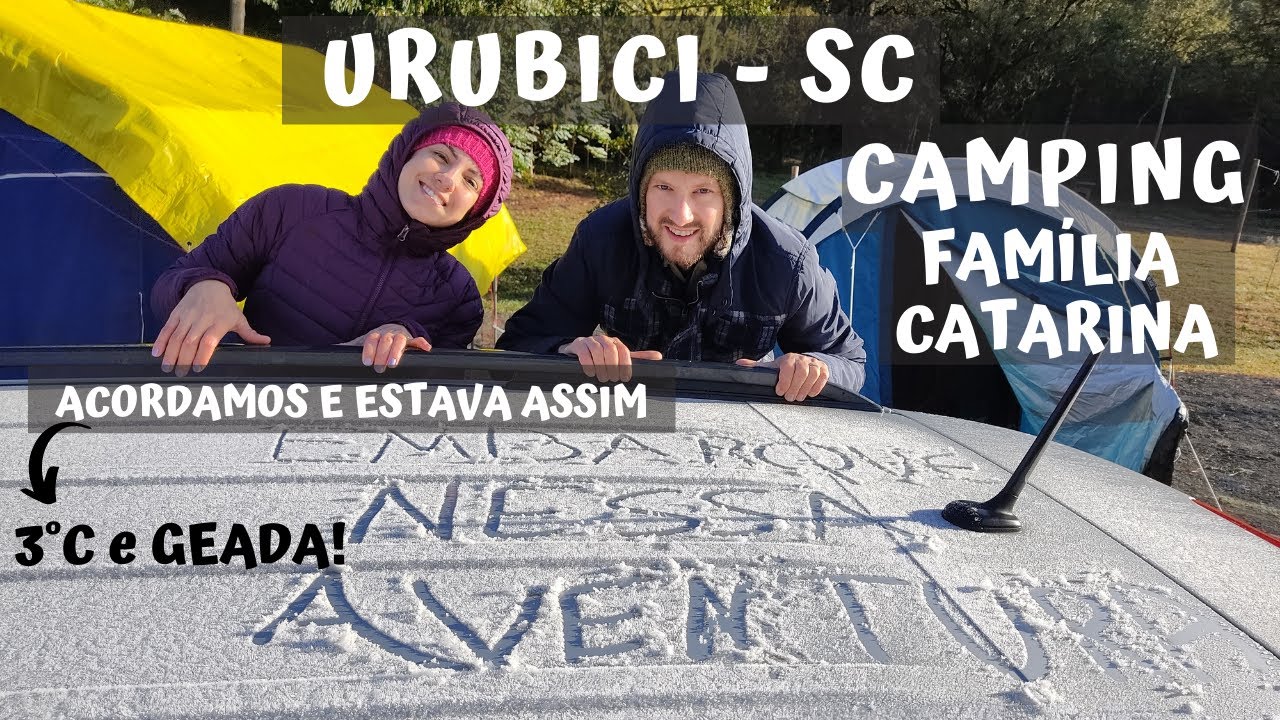 CAMPING em URUBICI - SC | CAMPING FAMÍLIA CATARINA | EMBARQUE NESSA AVENTURA | EP.039