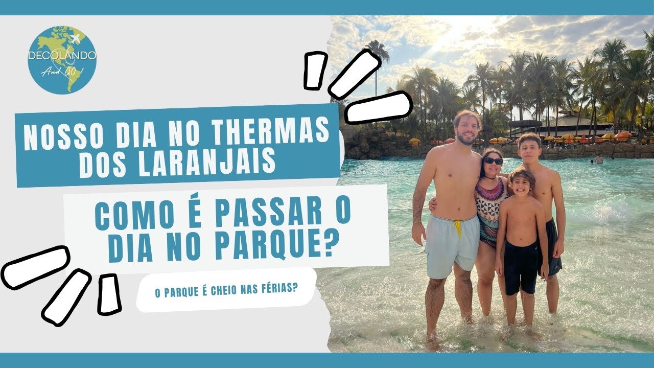 OLÍMPIA DIA 2 - CONHECENDO O FAMOSO THERMAS DOS LARANJAIS (DICAS, PISCINAS E TOBOÁGUAS)