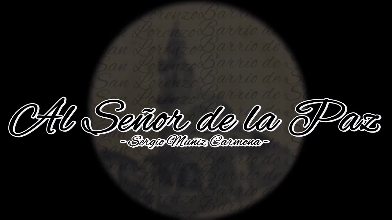 AM. Soberano Poder de Alcalá de Guadaíra - Al Señor de la Paz - Sergio Muñiz Carmona