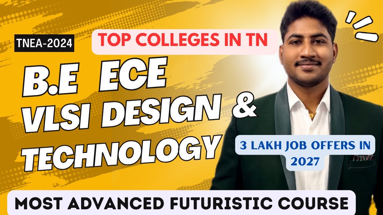 🔴B.E ECE VLSI Design & Technology|Top College List|Huge Job Opportunities|TNEA 2024|Dineshprabhu