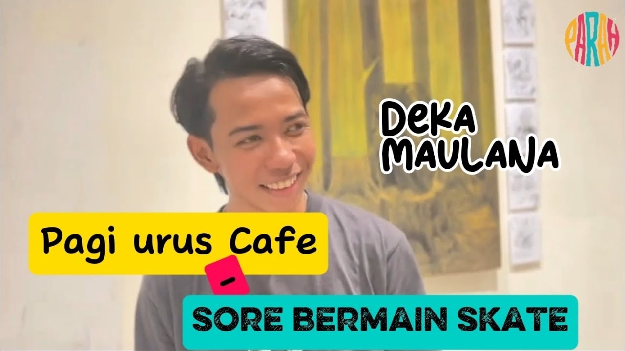 PAGI URUS CAFE SORE MAIN SKATE.. CEK KESERUAN NGOBROL BARENG DEKAMAULANA