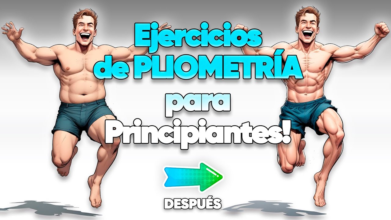 Ejercicios de PLIOMETRÍA para PRINCIPIANTES