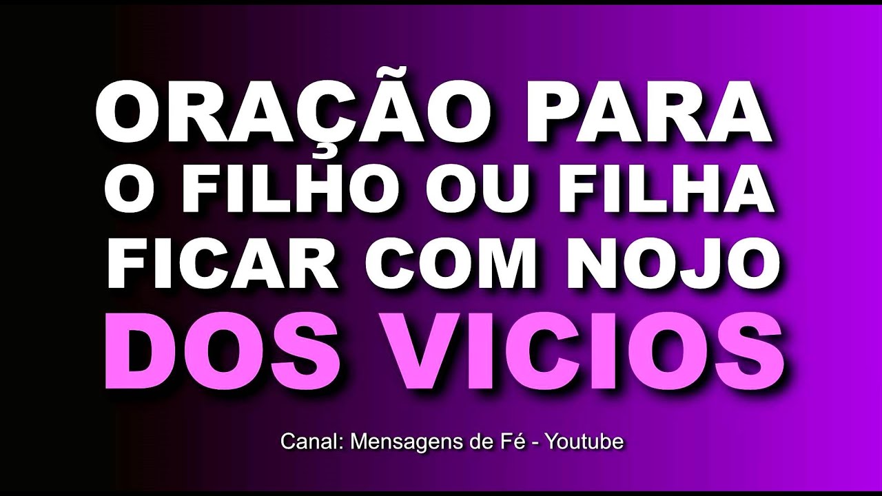 Oração para o filho largar os vícios - Libertação espiritual