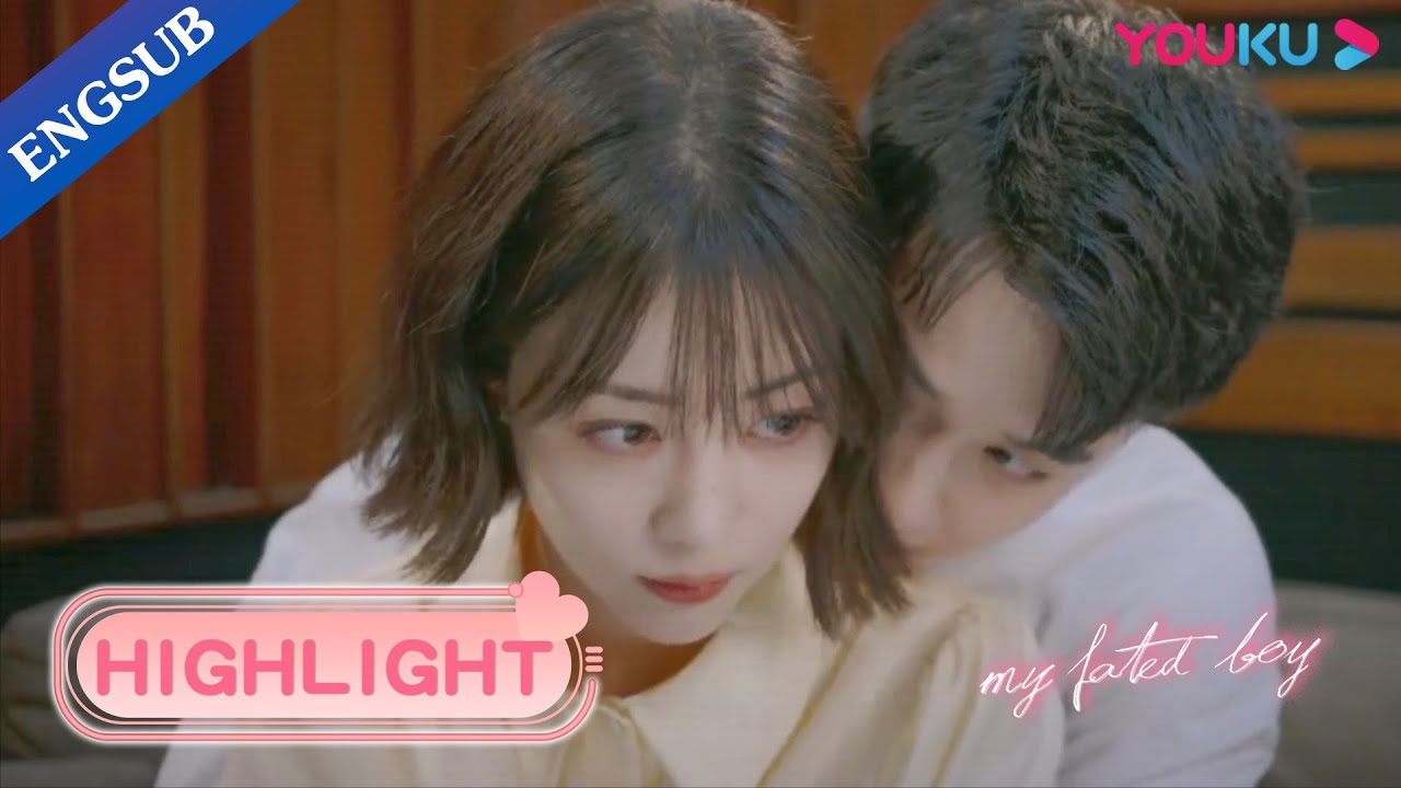 My boyfriend is so popular but I'm the only one he cares | My Fated Boy | YOUKU
