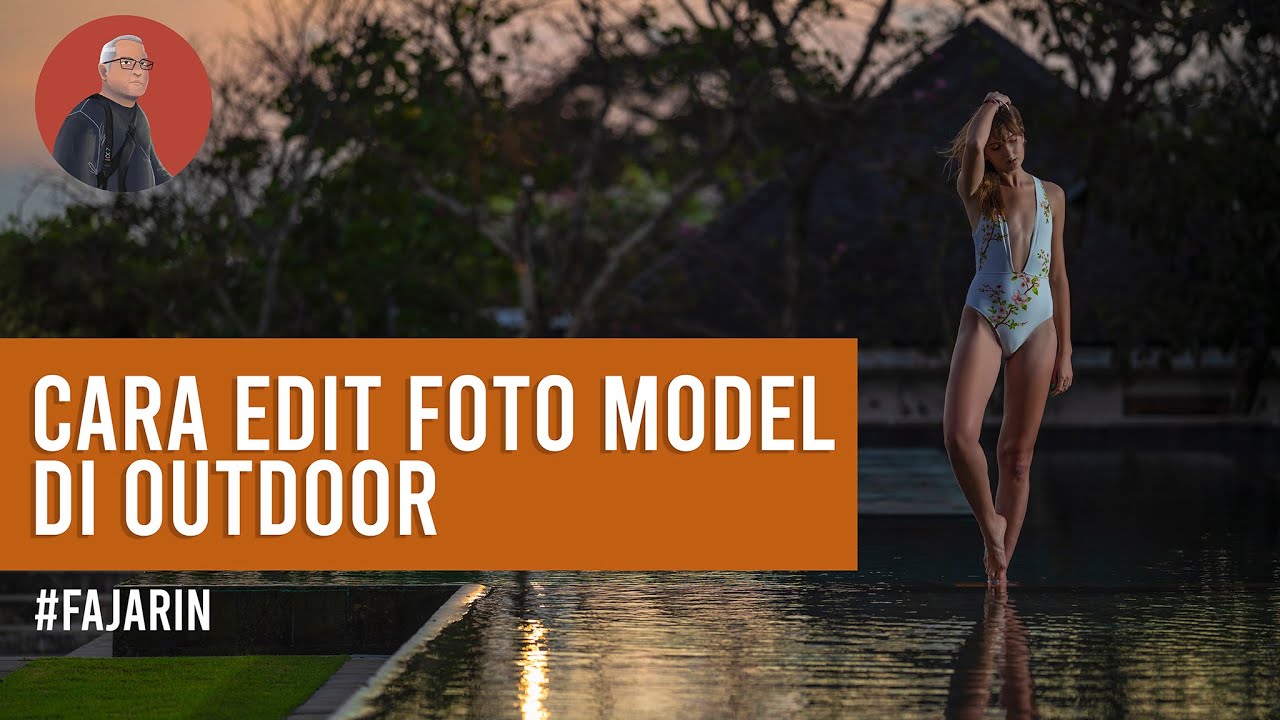 Cara Edit Foto Model Di Outdoor