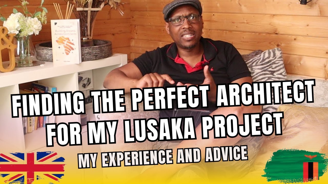 S3 Ep13 | Finding the PREFECT ARCHITECT for my Lusaka Project | My Experience and Advice#architect