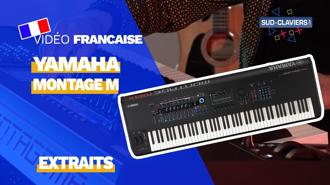 Yamaha Montage M -  Extraits