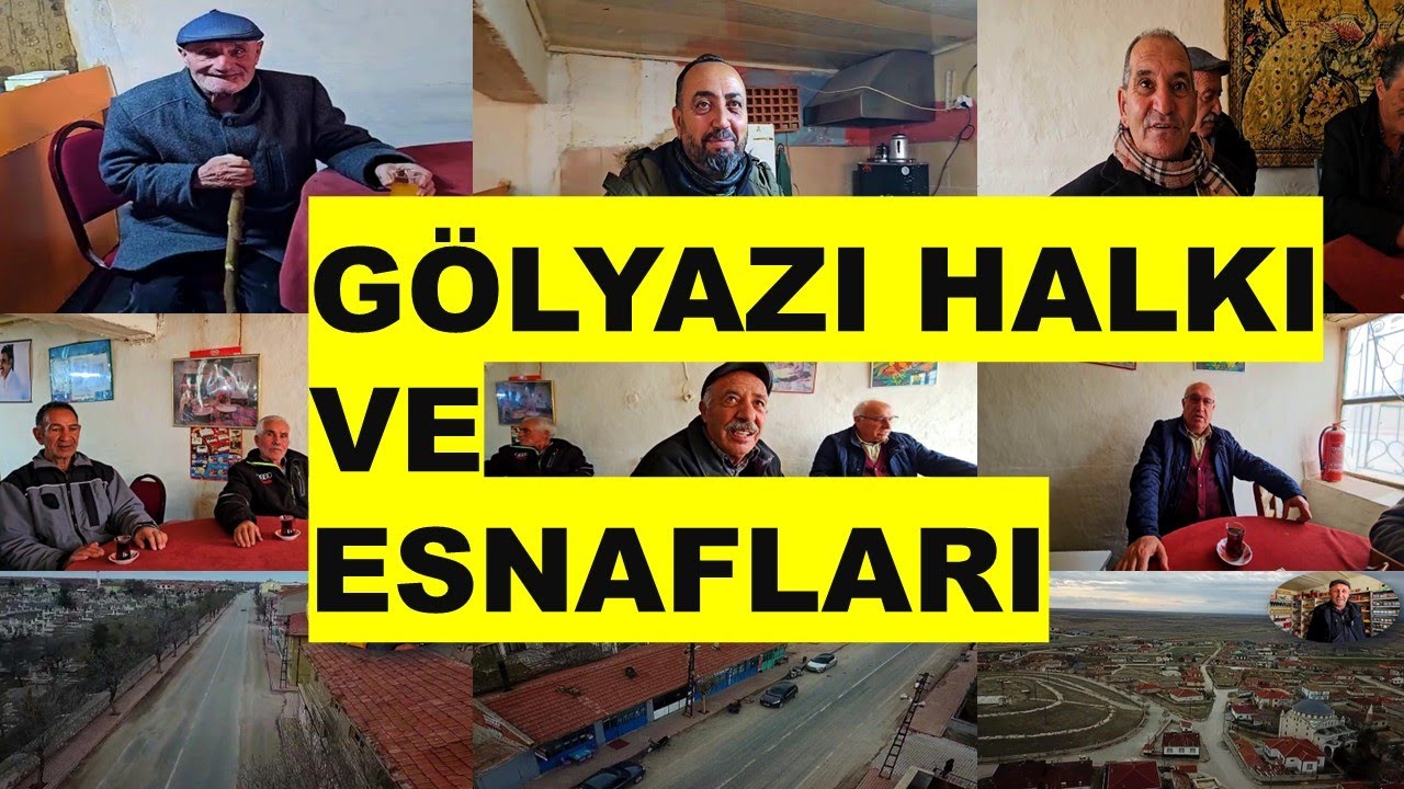 GÖLYAZI HALKI VE ESNAFLARI