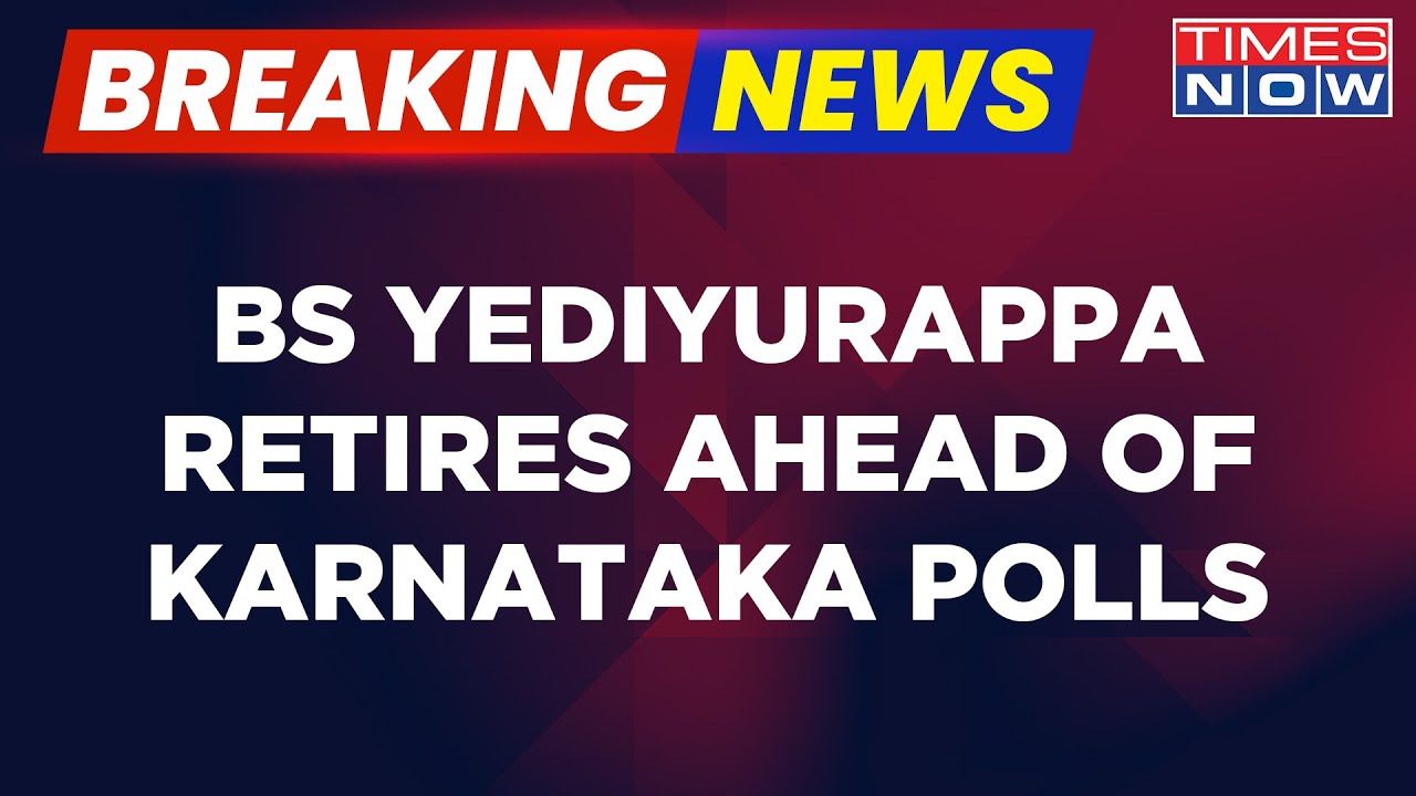 Breaking News | BS Yediyurappa Announces Retirement Ahead Of Karnataka Assembly Elections