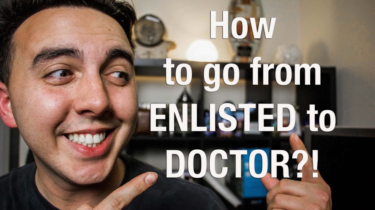 Go from ENLISTED Military to DOCTOR?! *not clickbait*