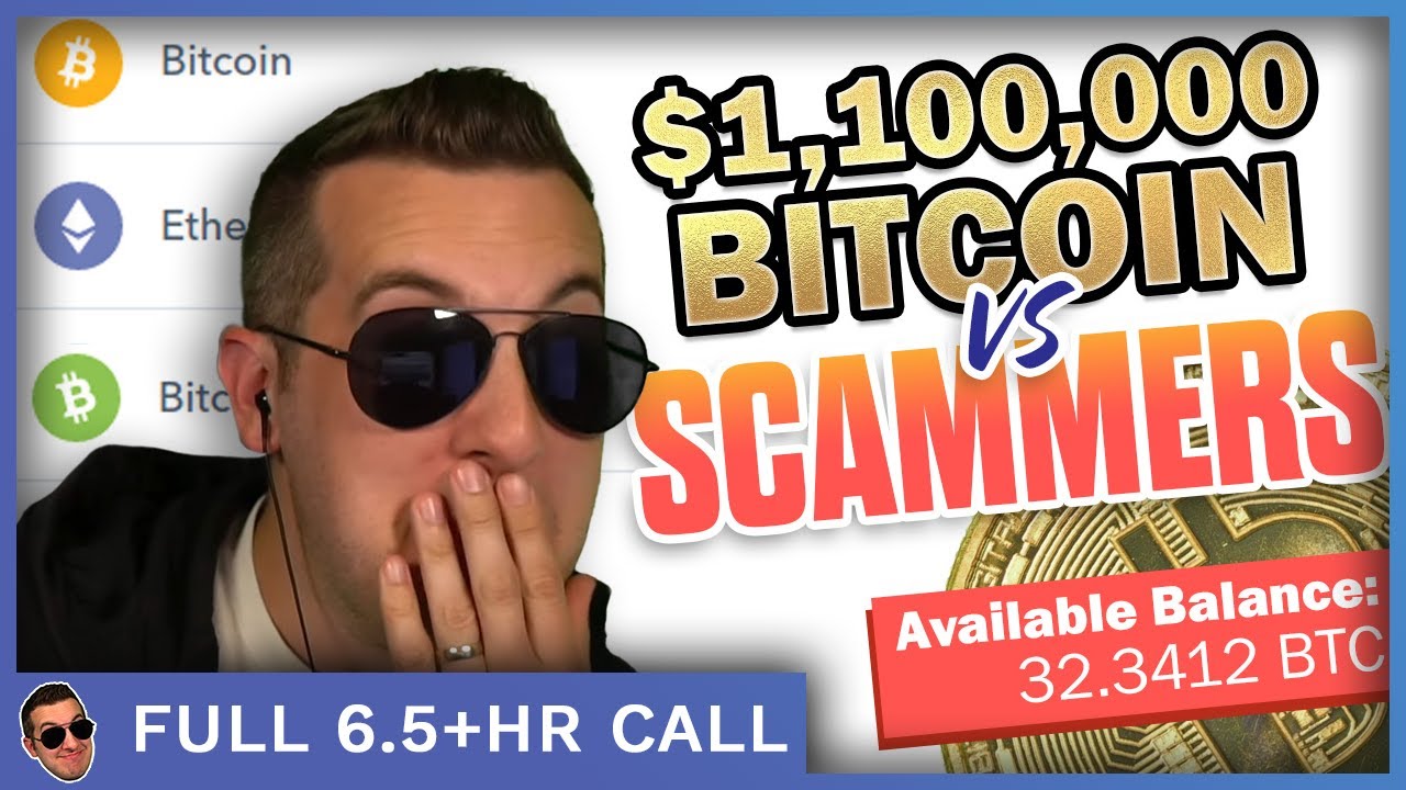 When Scammers Think You're A Bitcoin Millionaire - (full 6.5+hr)