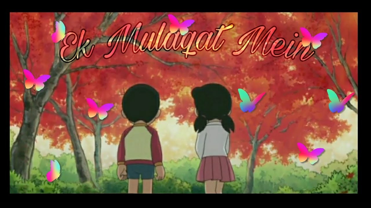 Nobita & Shizuka [ Amv ] Ek Mulaqat Mein __ Doraemon