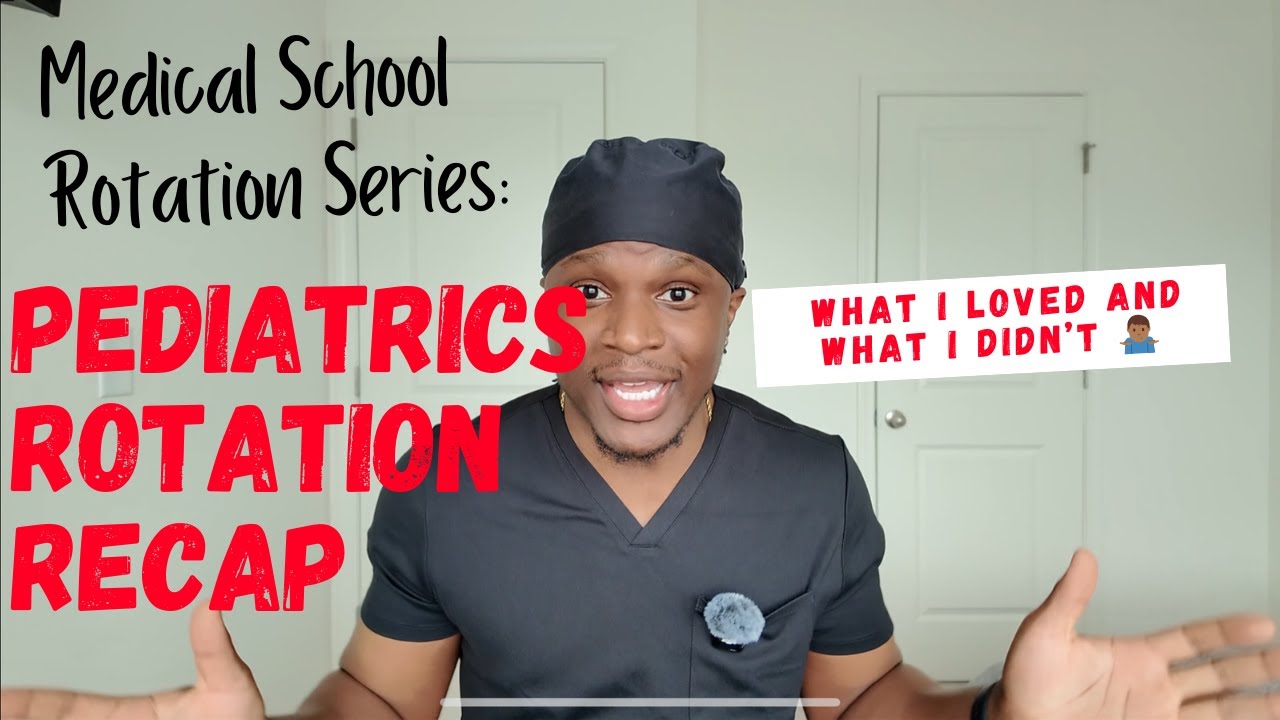 My Pediatric Rotation During Medical School: My Honest Review!
