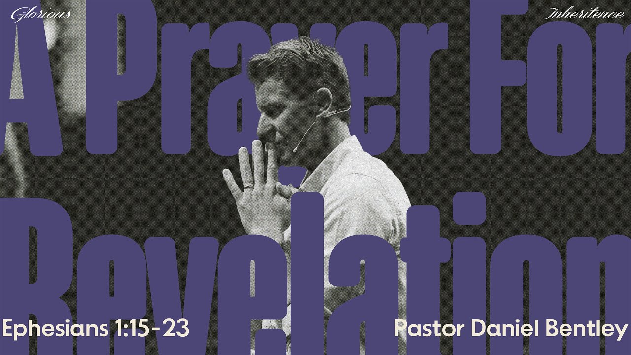 A Prayer for Revelation | Daniel Bentley