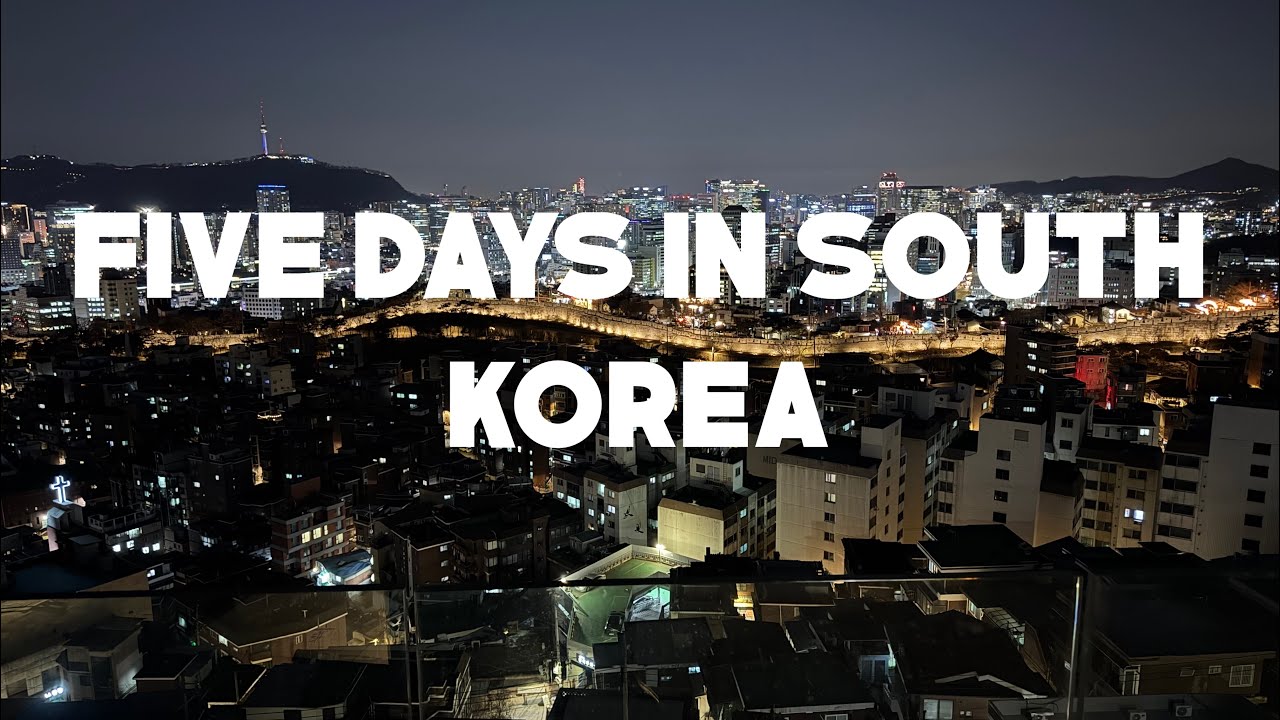 5 Days in South Korea, February 2025