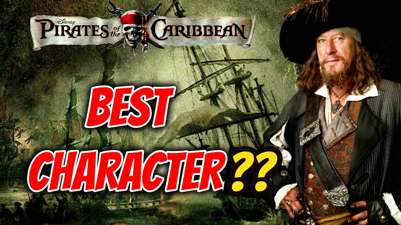 Is Barbossa The Best Character In Pirates Of The Caribbean?