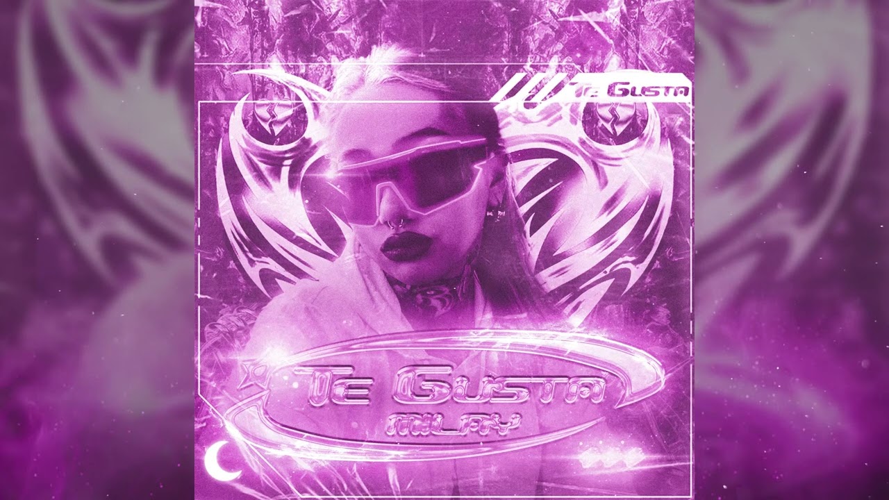 Milay - ( Te gusta