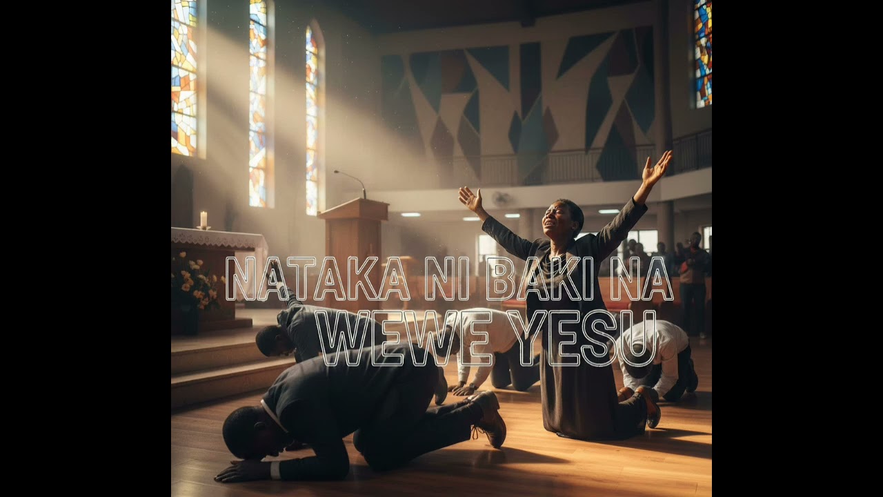NATAKA NI BAKI NA WEWE 