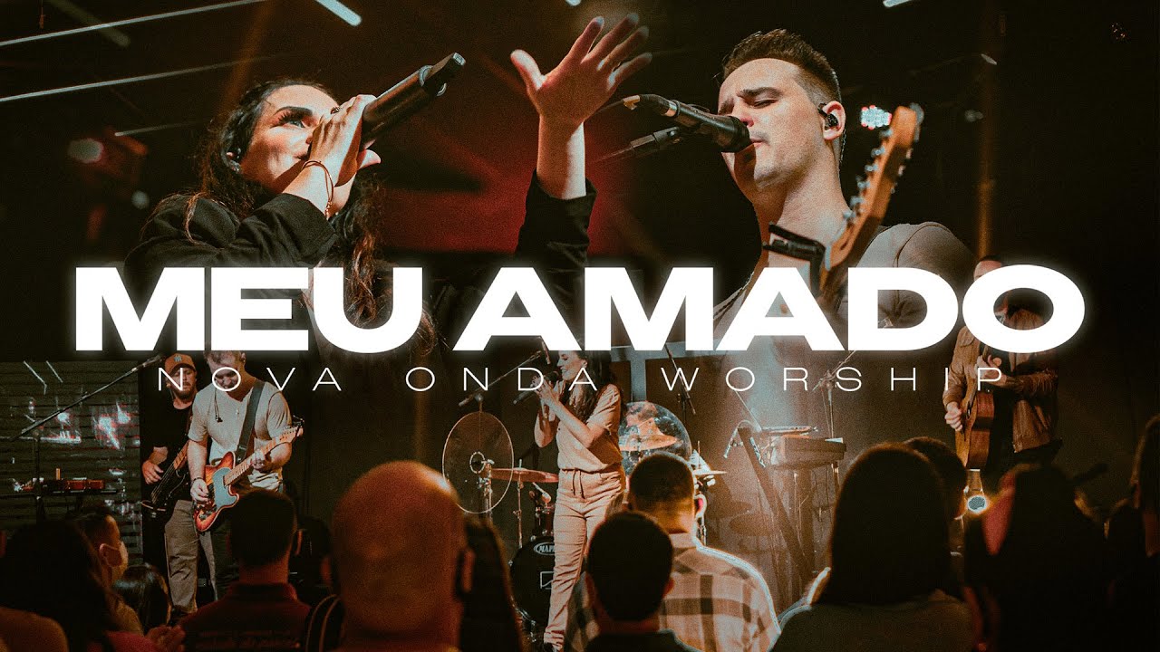Meu Amado | (Ao Vivo) | Nova Onda Worship
