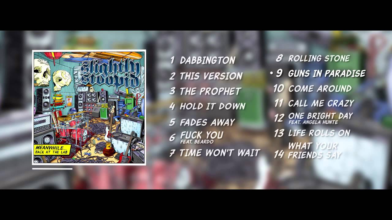 Slightly Stoopid - Meanwhile...Back at the Lab (Full Album Stream)