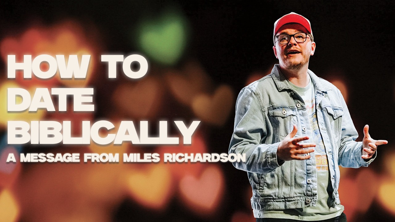 How To Date Biblically | Miles Richardson