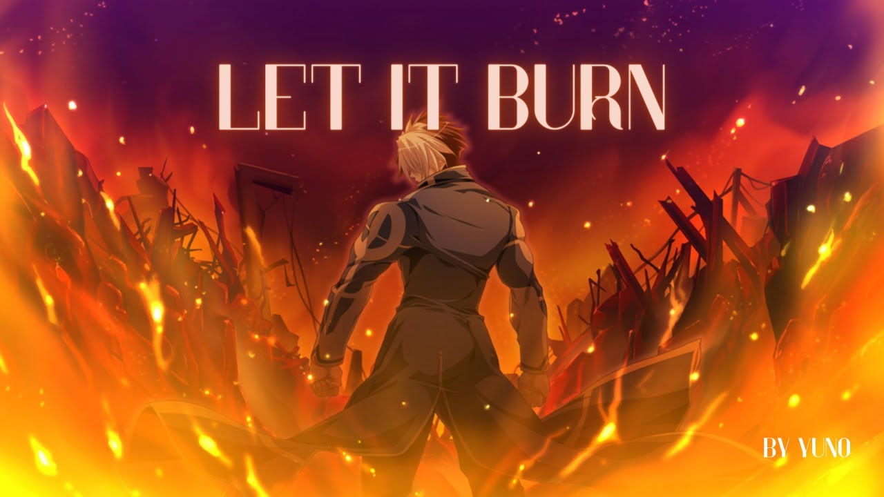 [ Let It Burn ] - [ Nightcore ]
