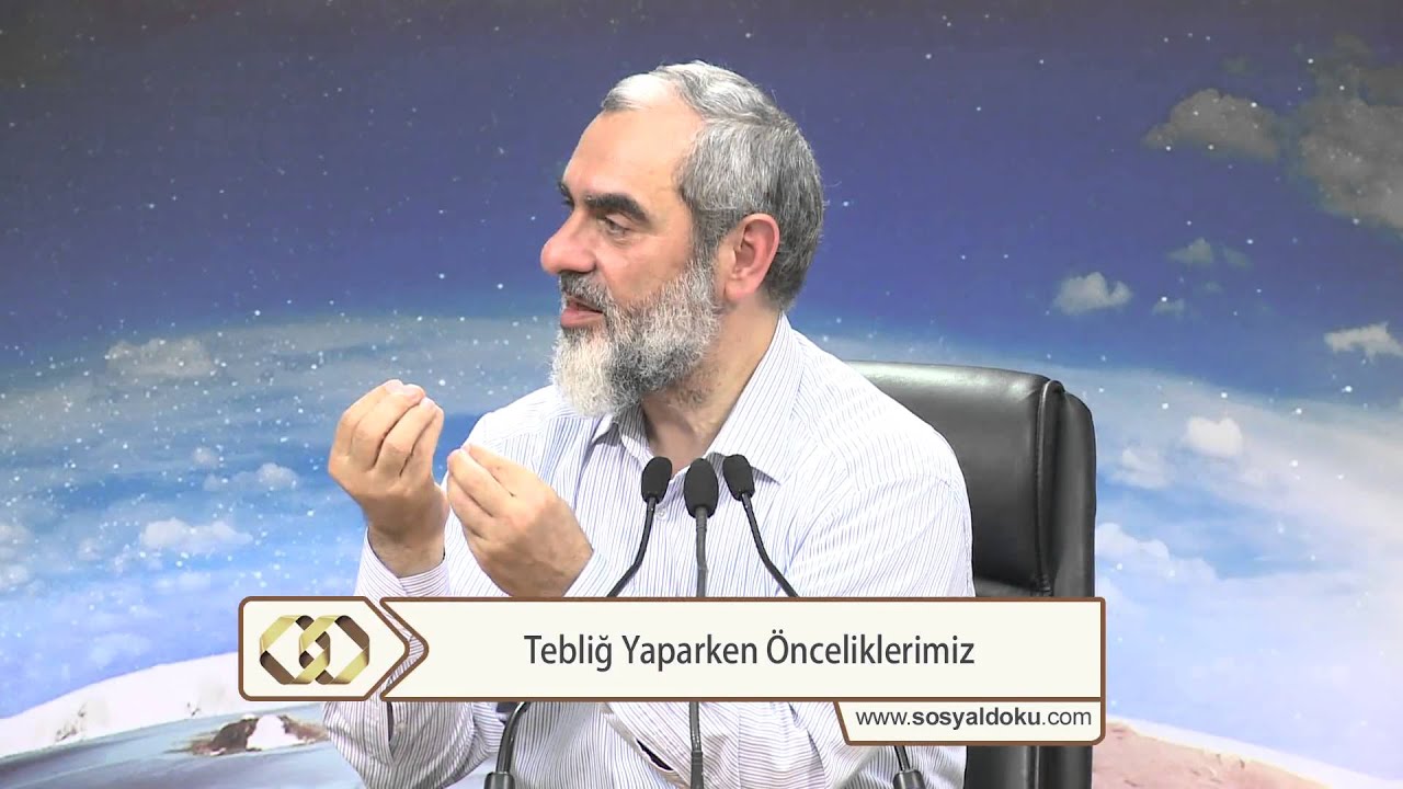 Tebliğ Yaparken Önceliklerimiz - Nureddin Yıldız