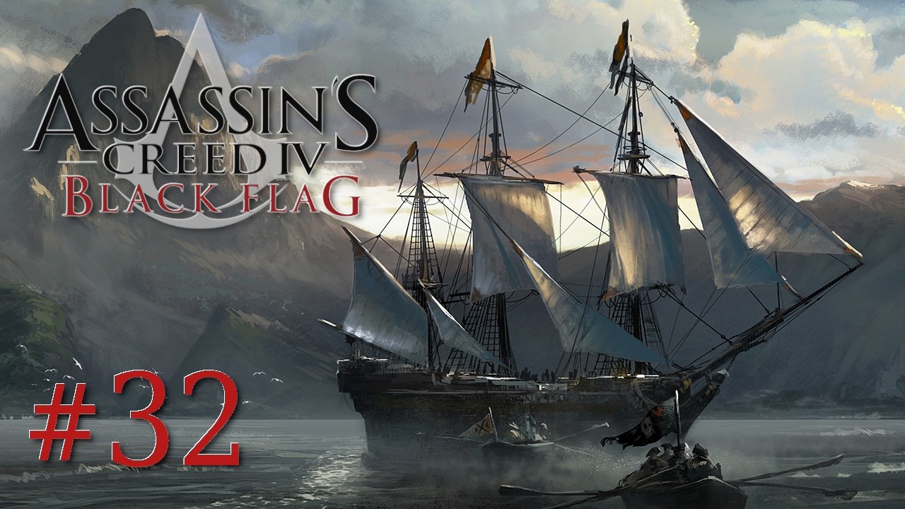 Ostatnie zlecenie i Benjamin - odc. 32 - Assassin's Creed IV: Black Flag