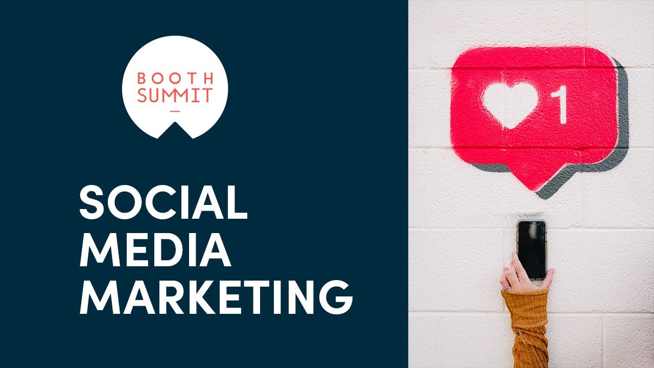 Booth Summit Dec 2021 - Social Media Marketing