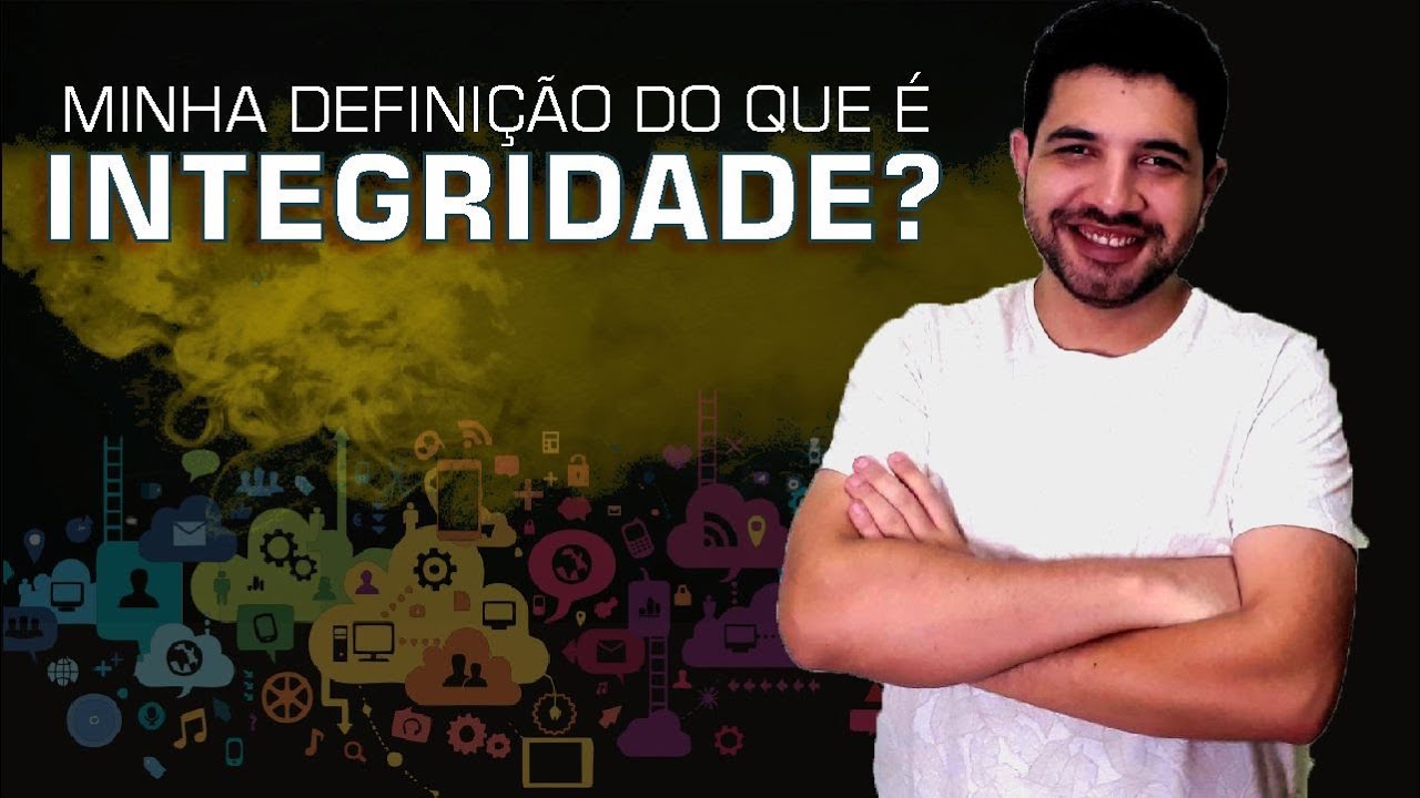 Você Possui Integridade? | O Que é Integridade? | A Integridade Muda o Jogo | Vinicius Santos
