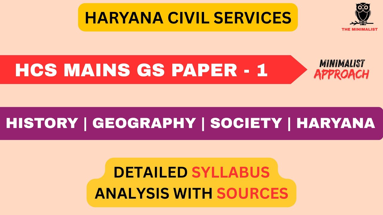 GS Paper 1 for HCS MAINS 2026 | Detailed Syllabus & Sources | HCS MAINS NEW SYLLABUS| The Minimalist